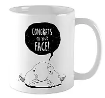  - / Congrats on your face
