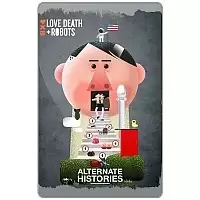   "Love, Death + Robots - Alternate Histories"