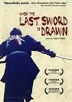    / When the Last Sword Is Drawn