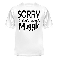  Harry Potter Sorry I don't speak muggle