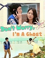  ,   / Geokjungmaseyo, Gwishinibnida / Don't Worry, I'm a Ghost