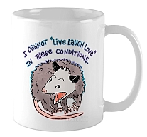   / I cannot "Live Laugh Love" in these conditions /    "  "   