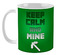   / Keep Calm and Mine 25
