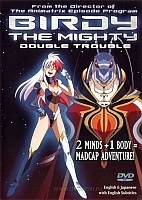 Birdy the Mighty OVA ( )