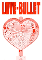     / LOVE-BULLET
