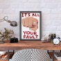    It's All Your Fault /   