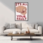    It's All Your Fault /   