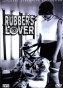 ������ � ������ / Rubber's Lover